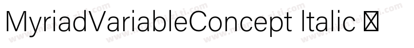 MyriadVariableConcept ltalic 常规斜体字体转换
